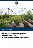 Umwelterhaltung und biointensive Landwirtschaft in Kenia