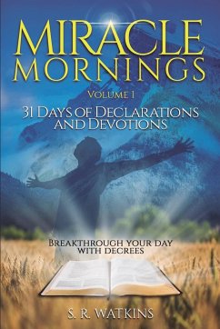 Miracle Mornings Volume 1 - Watkins, S R
