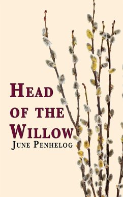 Head of the Willow - Penhelog, June