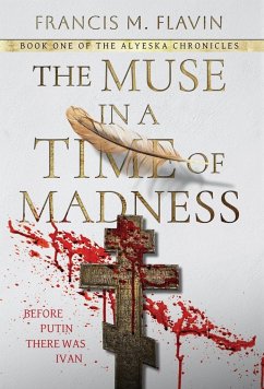 The Muse in a Time of Madness - Flavin, Francis M.