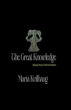 The Great Knowledge (eBook, ePUB) - Kvilhaug, Maria