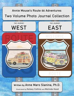 Annie Mouse's Route 66 Adventures: Two Volume Photo Journal Collection (The Adventures of Annie Mouse) (eBook, ePUB) - Slanina, Anne Maro
