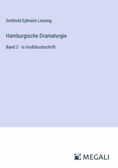 Hamburgische Dramaturgie - Lessing, Gotthold Ephraim