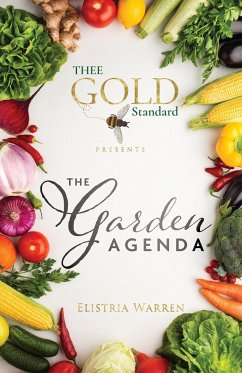 Thee Gold Standard Presents The Garden Agenda - Warren, Elistria