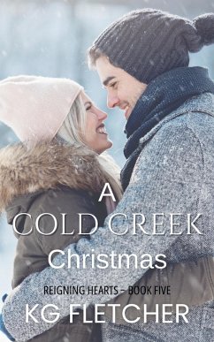 A Cold Creek Christmas - Fletcher, Kg