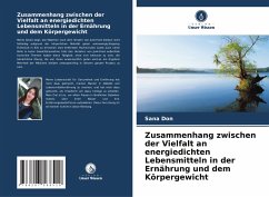 Zusammenhang zwischen der Vielfalt an energiedichten Lebensmitteln in der Ernährung und dem Körpergewicht - Don, Sana