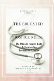 The Educated AF Hospice Nurse-The Ultimate Hospice Guide