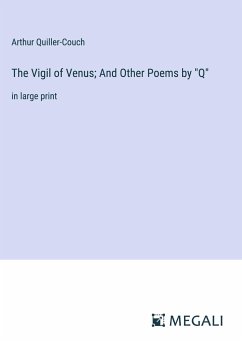 The Vigil of Venus; And Other Poems by 