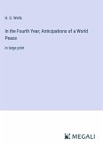 In the Fourth Year; Anticipations of a World Peace