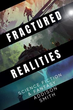 Fractured Realities - Smith, Addison