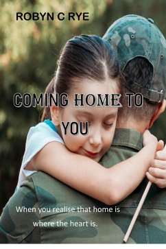 Coming Home to You (eBook, ePUB) - Rye, Robyn C
