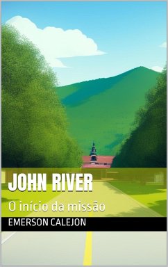 John River: o início da missão (eBook, ePUB) - Calejon, Emerson