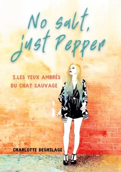 No salt, just Pepper (eBook, ePUB) No salt, just Pepper (eBook, ePUB)