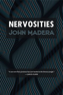 Nervosities (eBook, ePUB) - Madera, John