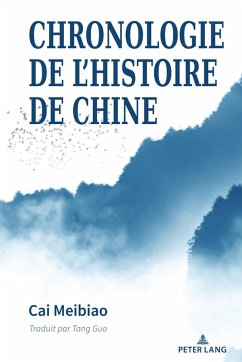 Chronologie de l'Histoire de Chine (eBook, ePUB) - Meibiao, Cai