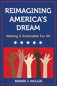 Cover Reimagining America's Dream: Making It Attainable for All (eBook, ePUB)