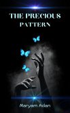 The Precious Pattern (eBook, ePUB) The Precious Pattern (eBook, ePUB)