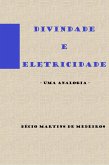 Divindade e Eletricidade (Cristianismo) (eBook, ePUB) Divindade e Eletricidade (Cristianismo) (eBook, ePUB)