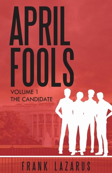 April Fools Volume I, The Candidate (A Brown and McNeil Murder Mystery) (eBook, ePUB)