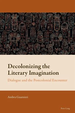 Decolonizing the Literary Imagination (eBook, ePUB) - Guarnieri, Ambra