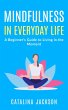 Mindfulness in Everyday Life: A... - Bild 1
