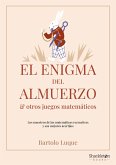 El enigma del almuerzo y otros juegos matemáticos (eBook, ePUB) El enigma del almuerzo y otros juegos matemáticos (eBook, ePUB)
