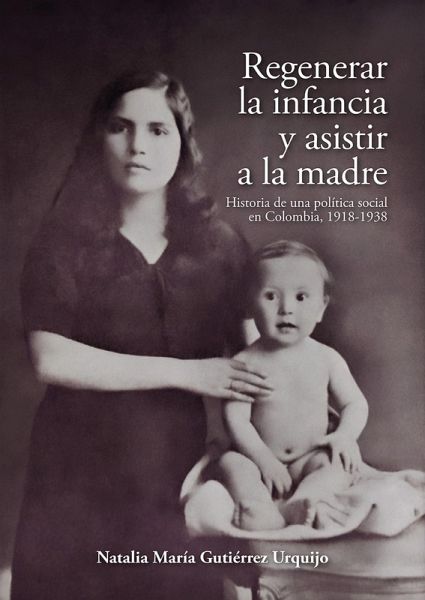 Regenerar la infancia y asistir a la madre (eBook, ePUB)