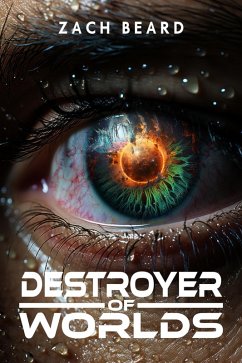 Destroyer of Worlds (eBook, ePUB) - Beard, Zach