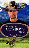Blowing the Cowboy's Mind (Rowdy Ranch, #10) (eBook, ePUB)