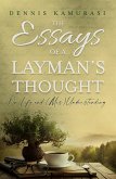 The Essays of a Layman's Thought (eBook, ePUB) The Essays of a Layman's Thought (eBook, ePUB)