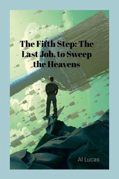 The Fifth Step: The Last Job, To Sweep the Heavens (eBook, ePUB) Cover The Fifth Step: The Last Job, To Sweep the Heavens (eBook, ePUB)