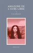 Amazone de l'Aube libre (eBook, ePUB) - Bild 1