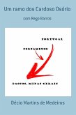 Um ramo dos Cardoso Osório (Genealogia) (eBook, ePUB) Um ramo dos Cardoso Osório (Genealogia) (eBook, ePUB)