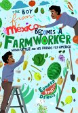 The Boy From Mexico Becomes a Farmer (eBook, ePUB)