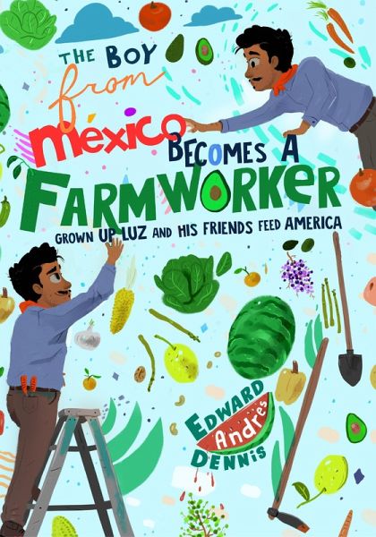 The Boy From Mexico Becomes a Farmer (eBook, ePUB) The Boy From Mexico Becomes a Farmer (eBook, ePUB)