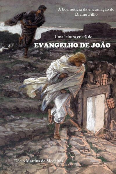 Uma leitura cristã do Evangelho de João (Cristianismo) (eBook, ePUB)