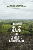 Economía política agraria del conflicto colombiano (eBook, ePUB)
