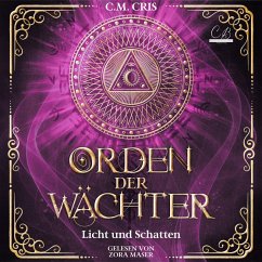 Orden der Wächter - Licht und Schatten Romantische Fantasy (MP3-Download) - Cris, C.M.