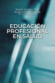 Educación profesional en salud (eBook, ePUB) Educación profesional en salud (eBook, ePUB)