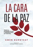 La cara de la paz (eBook, ePUB)