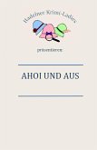 Ahoi und Aus (eBook, ePUB)