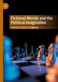 Fictional Worlds and the Political Imagination (eBook, PDF)