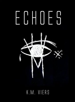 Echoes (eBook, ePUB) - Viers, K. M.