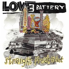 Straight Freak Ticket - Love Battery