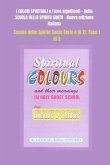 I COLORI SPIRITUALI e i loro significati Nella SCUOLA DELLO SPIRITO SANTO - Nuova edizione italiana (eBook, ePUB)