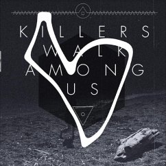 Killers Walk Among Us - Killers Walk Among Us