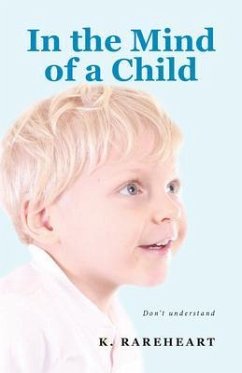 In the Mind of a Child (eBook, ePUB) - Rareheart, K.