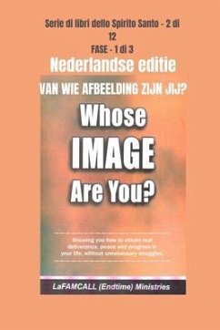 VAN WIE AFBEELDING ZIJN JIJ? Nederlandse editie (eBook, ePUB) - Ministries, Lafamcall; Okafor, Lambert Eze