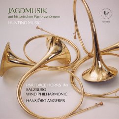 Jagdmusik Auf Historischen Parforcehörnern - Angerer,Hansjörg/Salzburg Wind Philharmonic