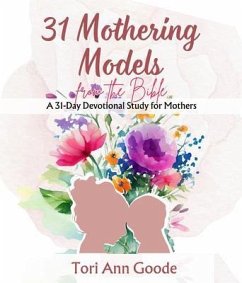 Cover 31 Mothering Models from the Bible, (eBook, ePUB)